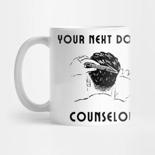 Your next door counselor Mug